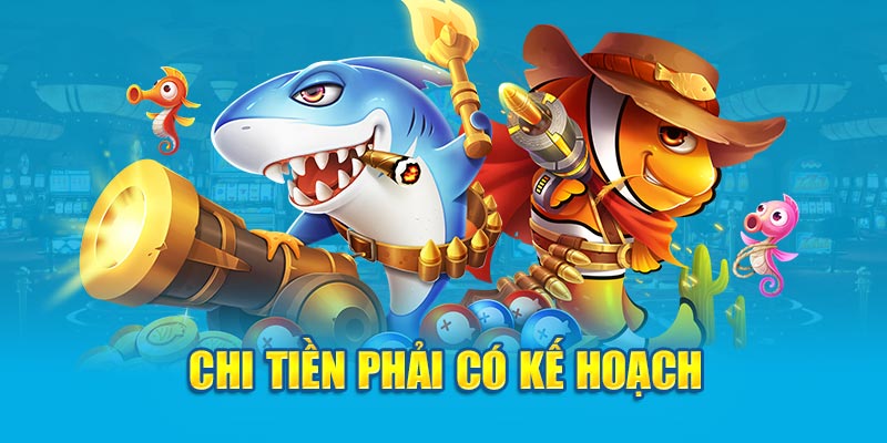 Chi tiền phải có kế hoạch